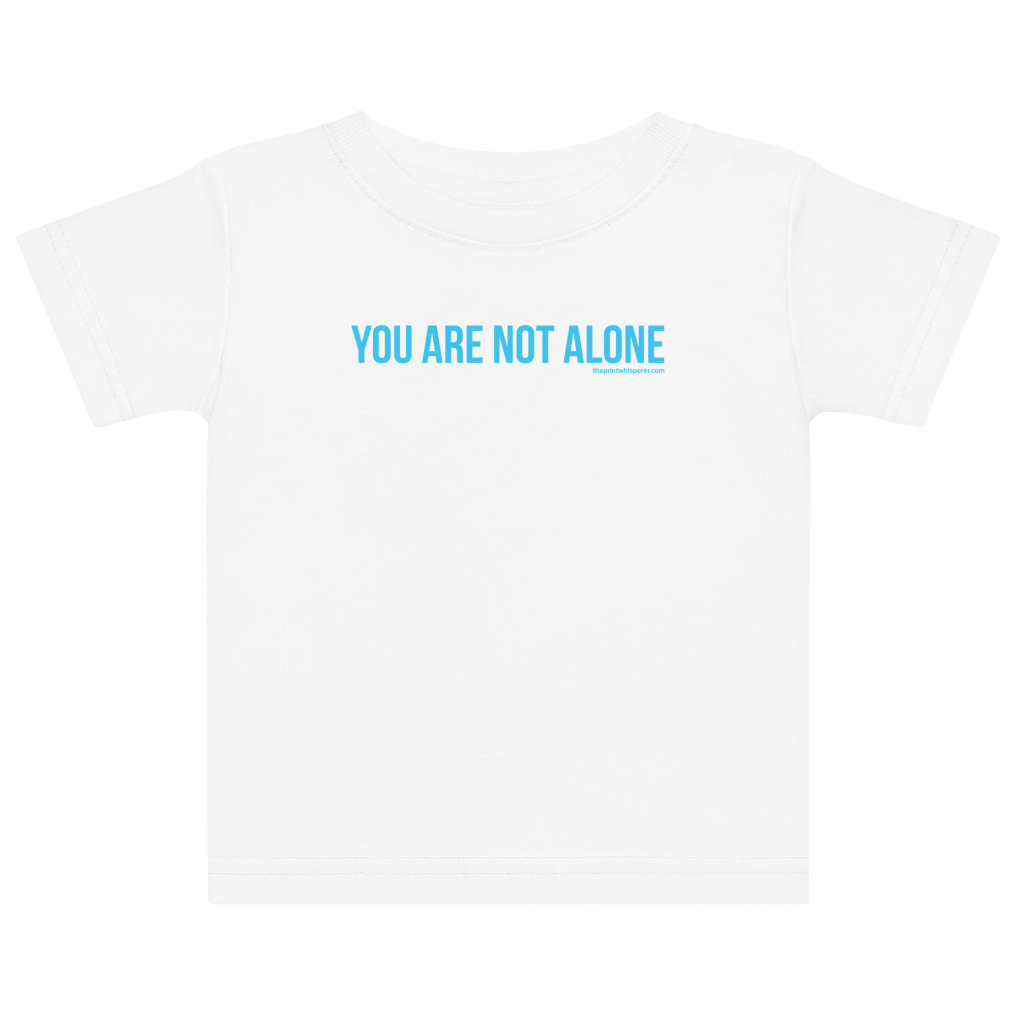 Baby You Are Not Alone | TPW Baby Tee