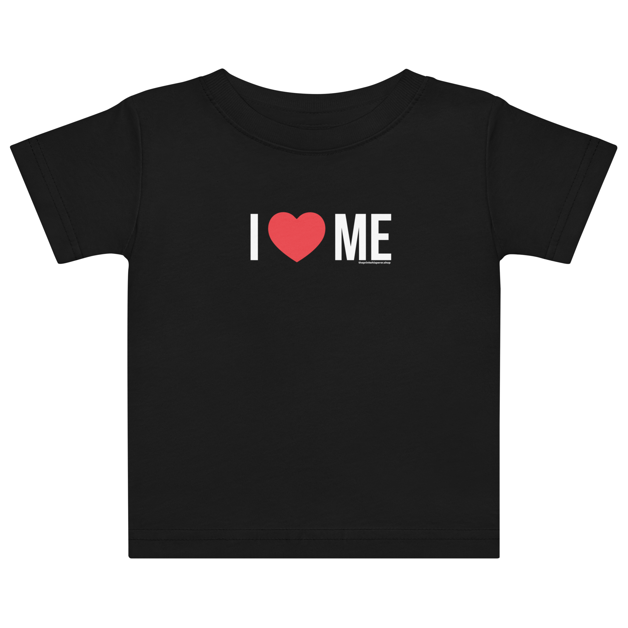 Baby I Love Me Baby Tee