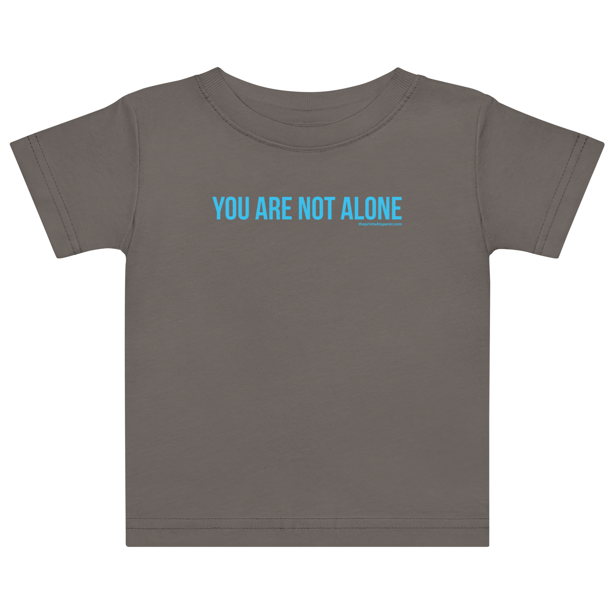 Baby You Are Not Alone | TPW Baby Tee