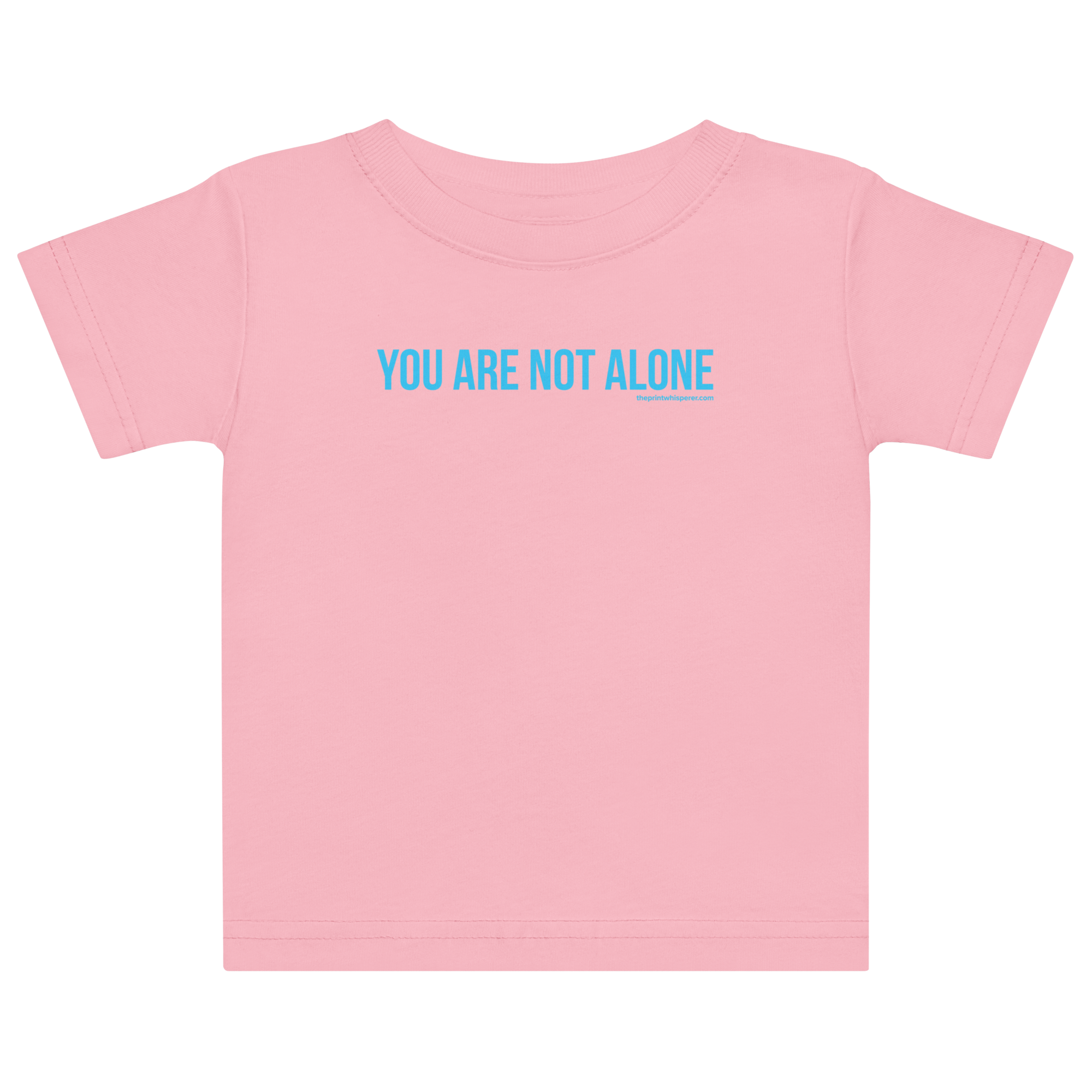 Baby You Are Not Alone | TPW Baby Tee