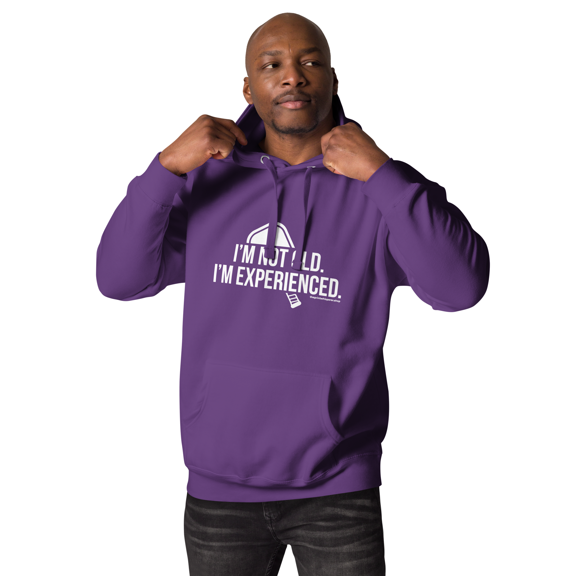 I'M NOT OLD I'M EXPERIENCED Hoodie