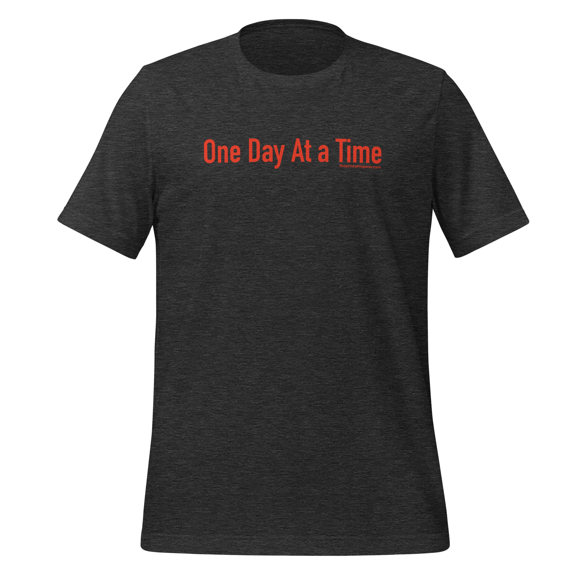 One Day At a Time Tee – Real Fit. True Vibes.