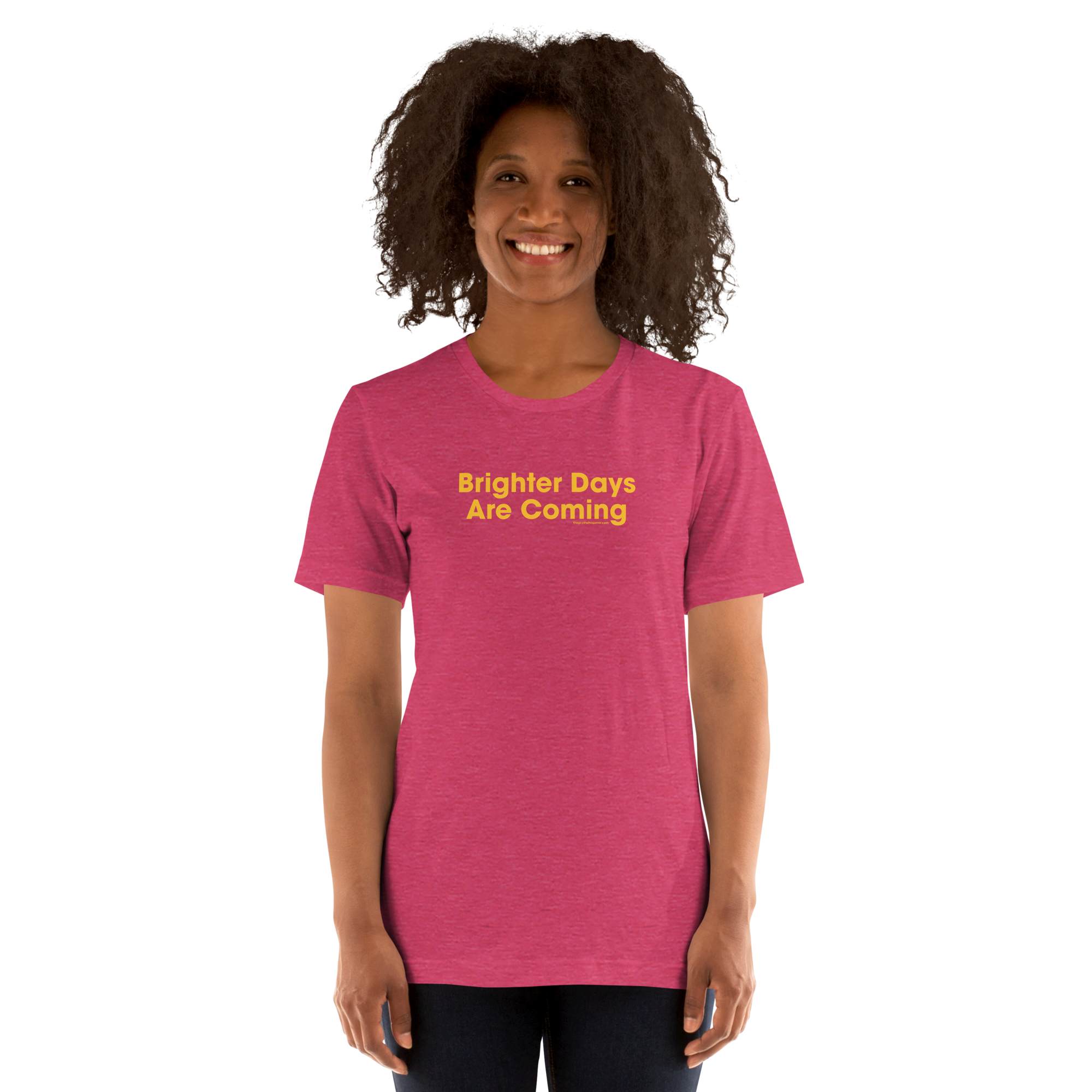 Brighter Days Are Coming Tee – Real Fit. True Vibes.
