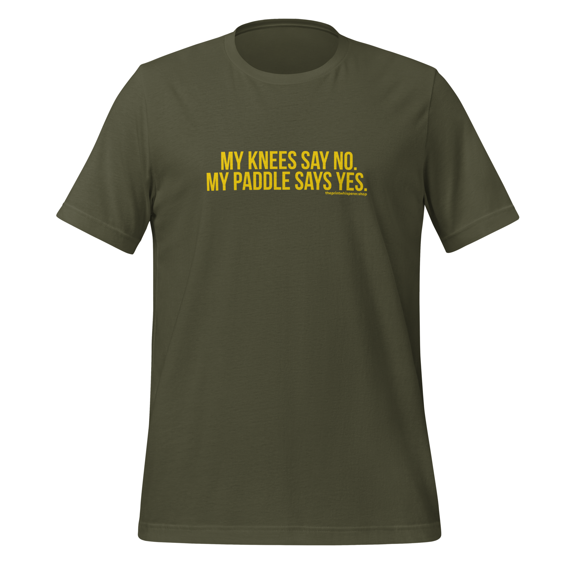 My Knees Say No. My Paddle Says Yes Tee – Built to Play.